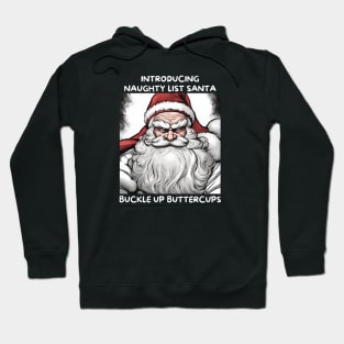 Funny Naughty List Santa Christmas Hoodie